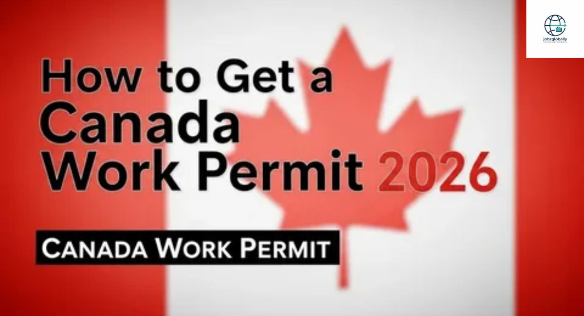 Canada Work Visa Jobs 2026